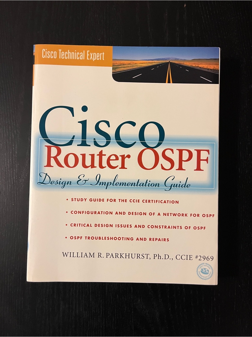 (Original $55) Cisco Technical Expert Cisco Router OSPF Book William R Parkhurst
